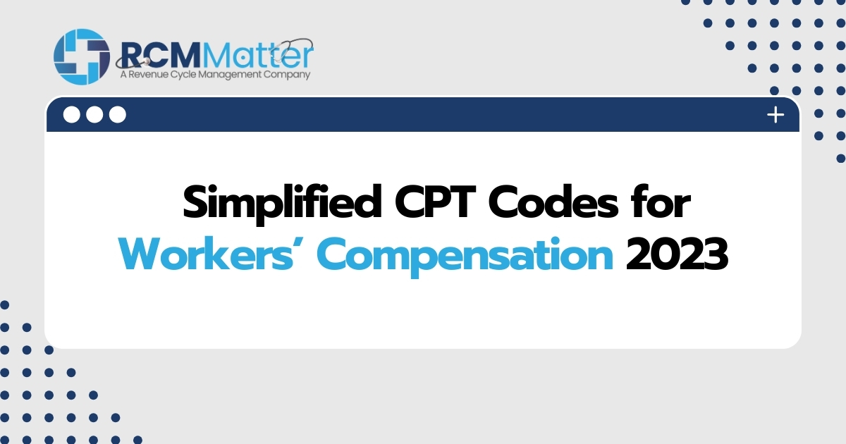 Simplified CPT Codes for Workers Compensation 2023 image blog