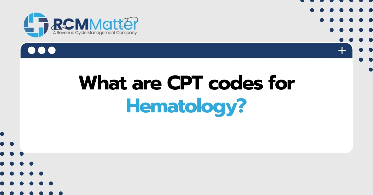 What are CPT codes for Hematology image blog