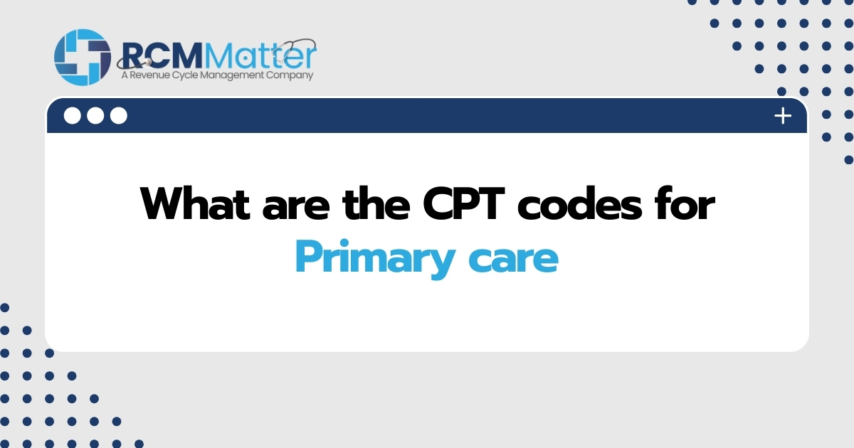 What are the CPT codes for Primary care image blog